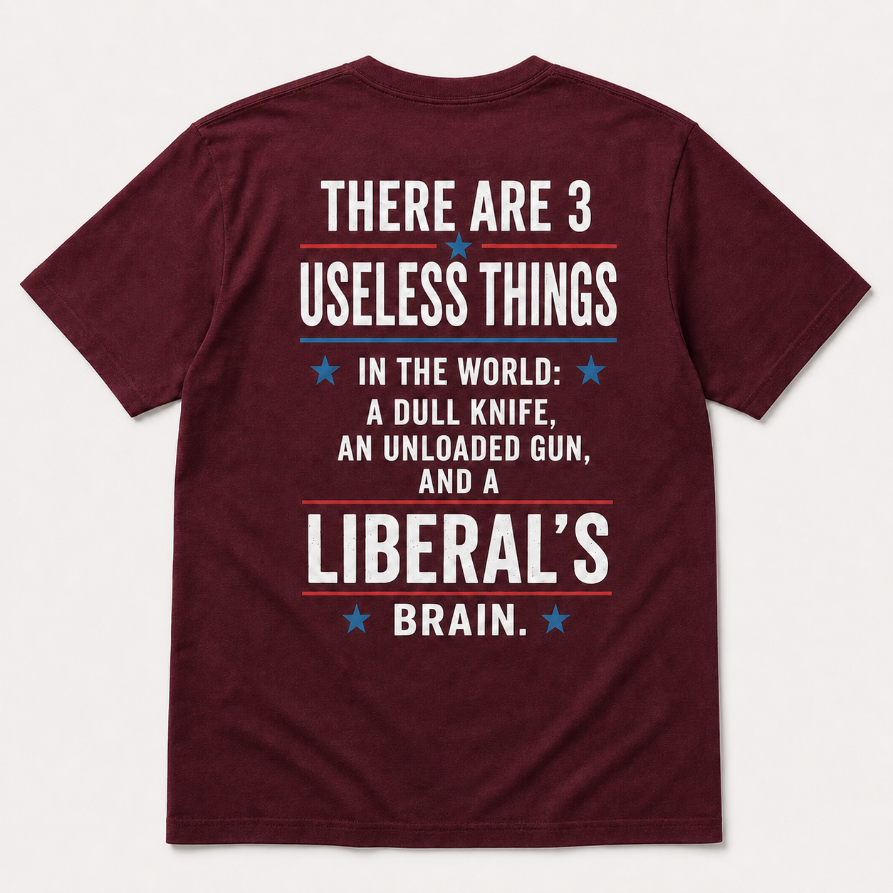 3 Useless Things Liberal’s Brain Funny Political T-Shirt