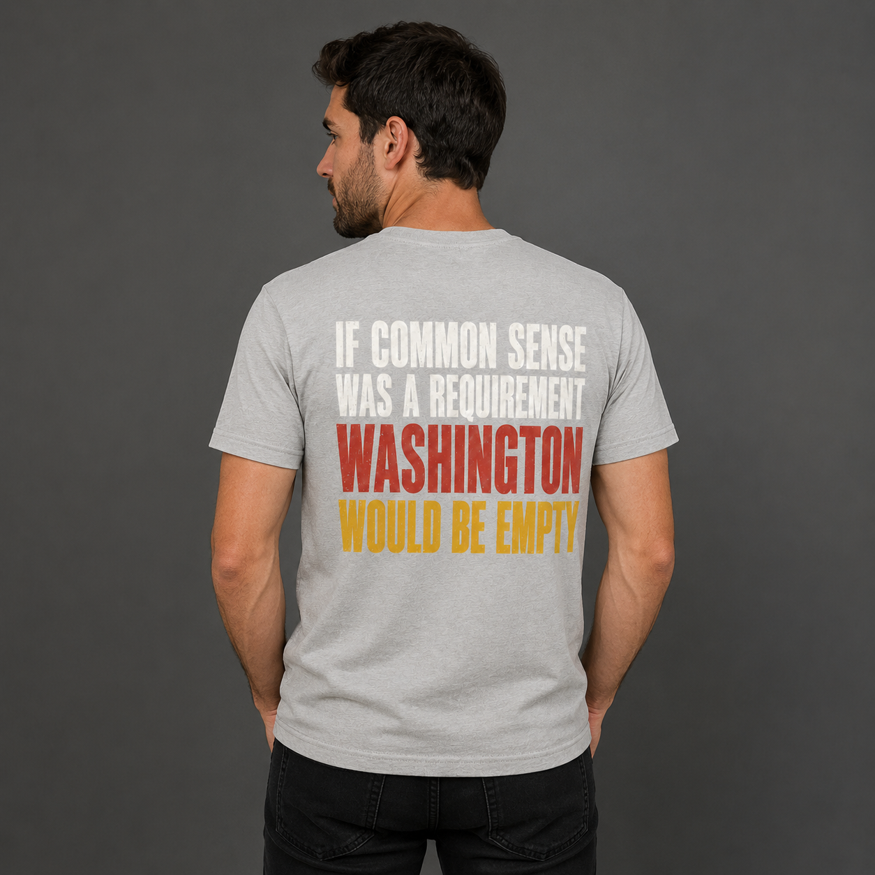 If Common Sense Was a Requirement Funny Political T-Shirt