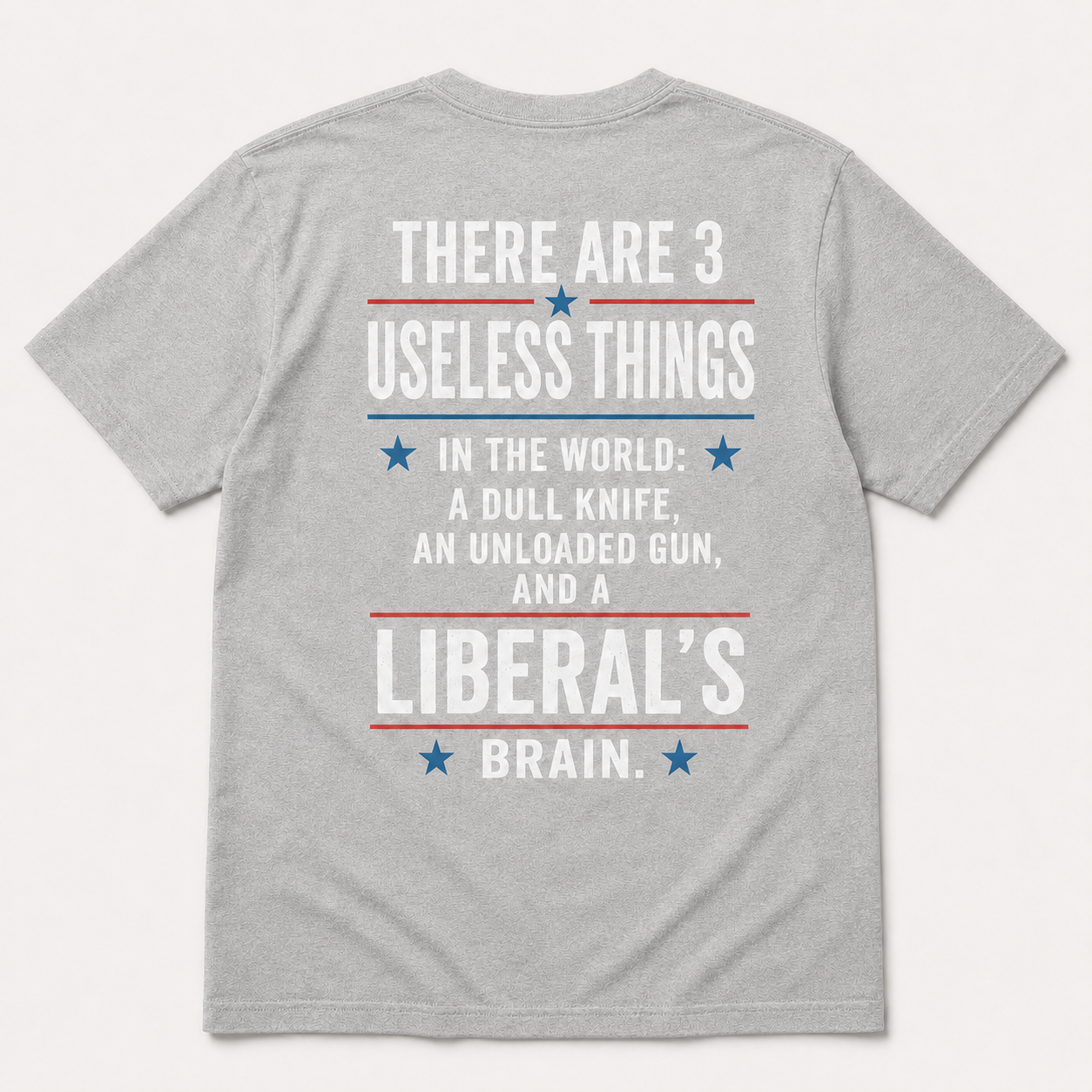 3 Useless Things Liberal’s Brain Funny Political T-Shirt