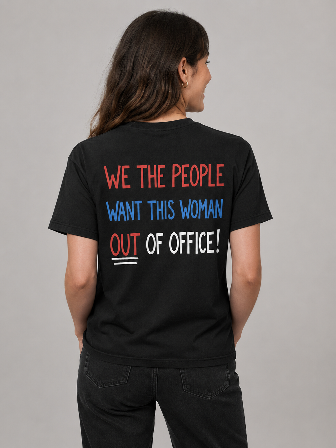 We the People Want This Woman Out of Office Political T-Shirt