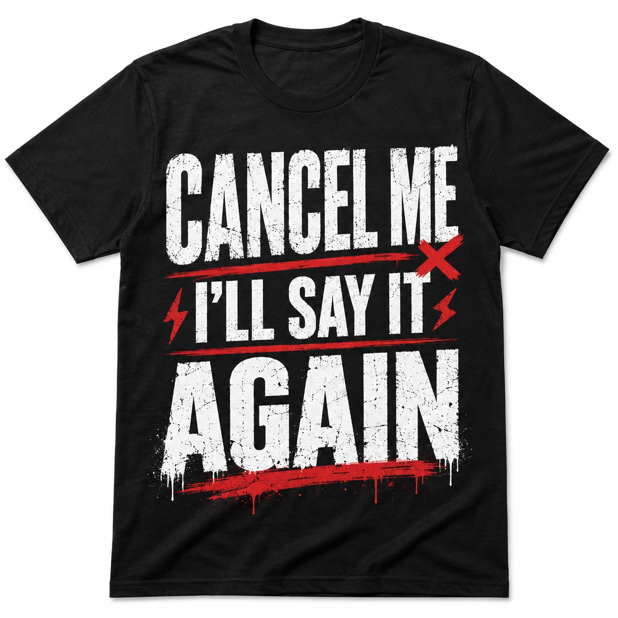 Cancel Me I’ll Say It Again Bold Statement Graphic T-Shirt