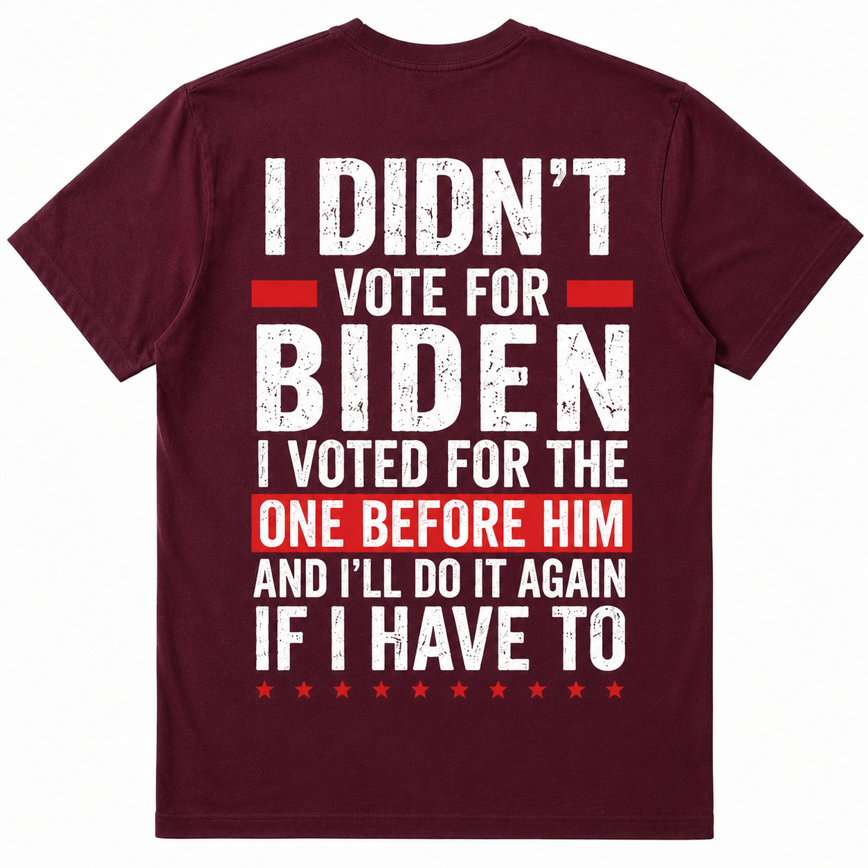 I Didn’t Vote for Biden Political T-Shirt
