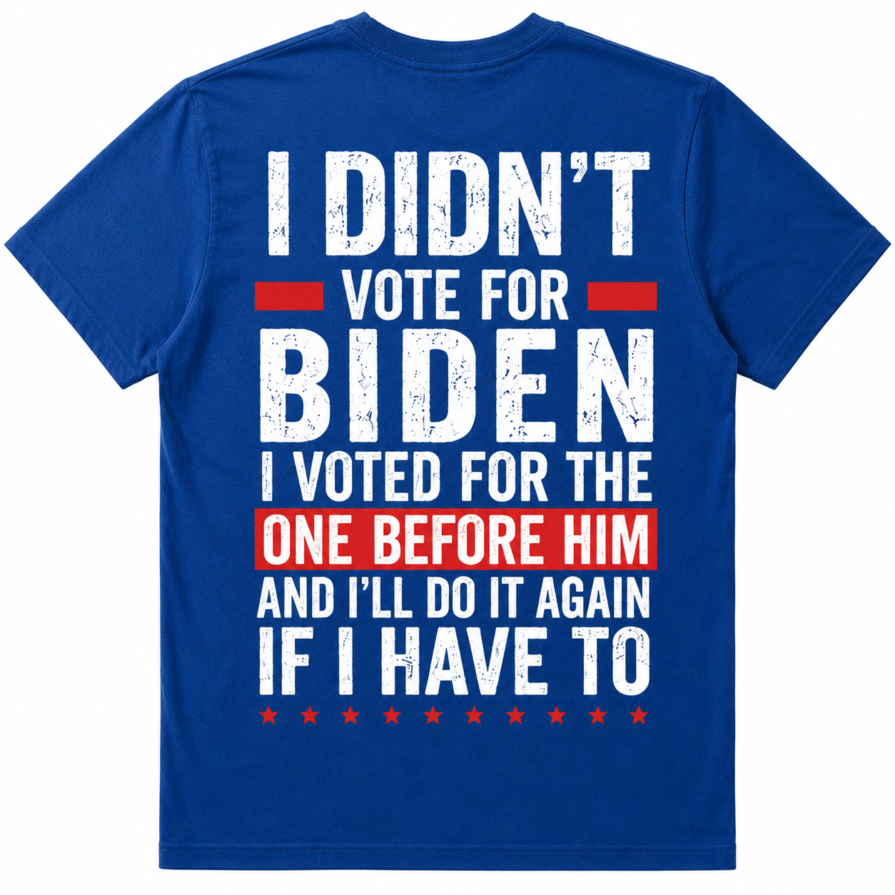 I Didn’t Vote for Biden Political T-Shirt