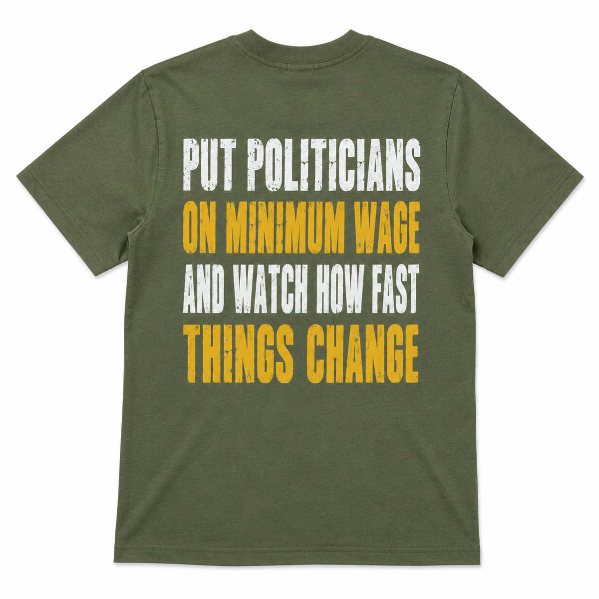 Put Politicians on Minimum Wage Funny T-Shirt