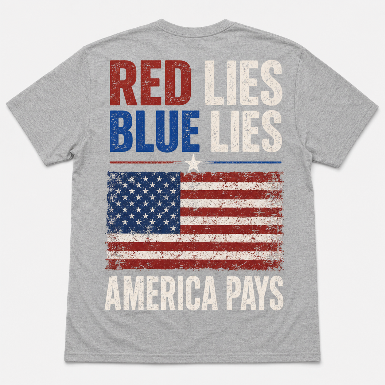 Red Lies Blue Lies America Pays Political T-Shirt