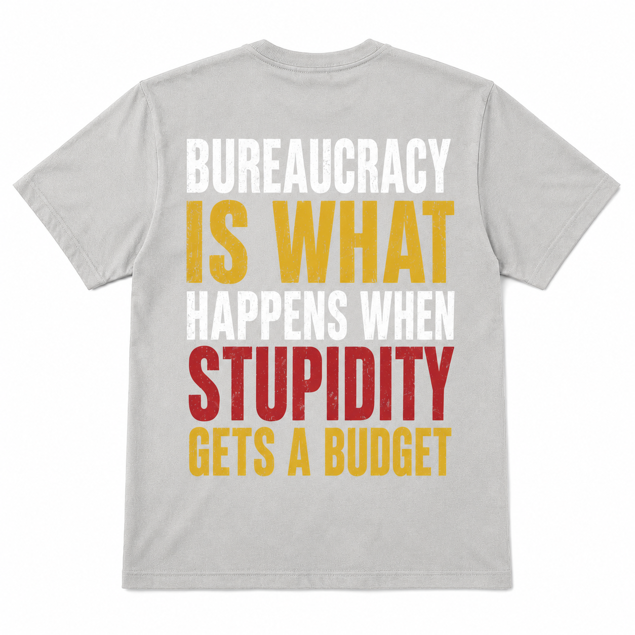 Bureaucracy Gets a Budget Funny Political T-Shirt