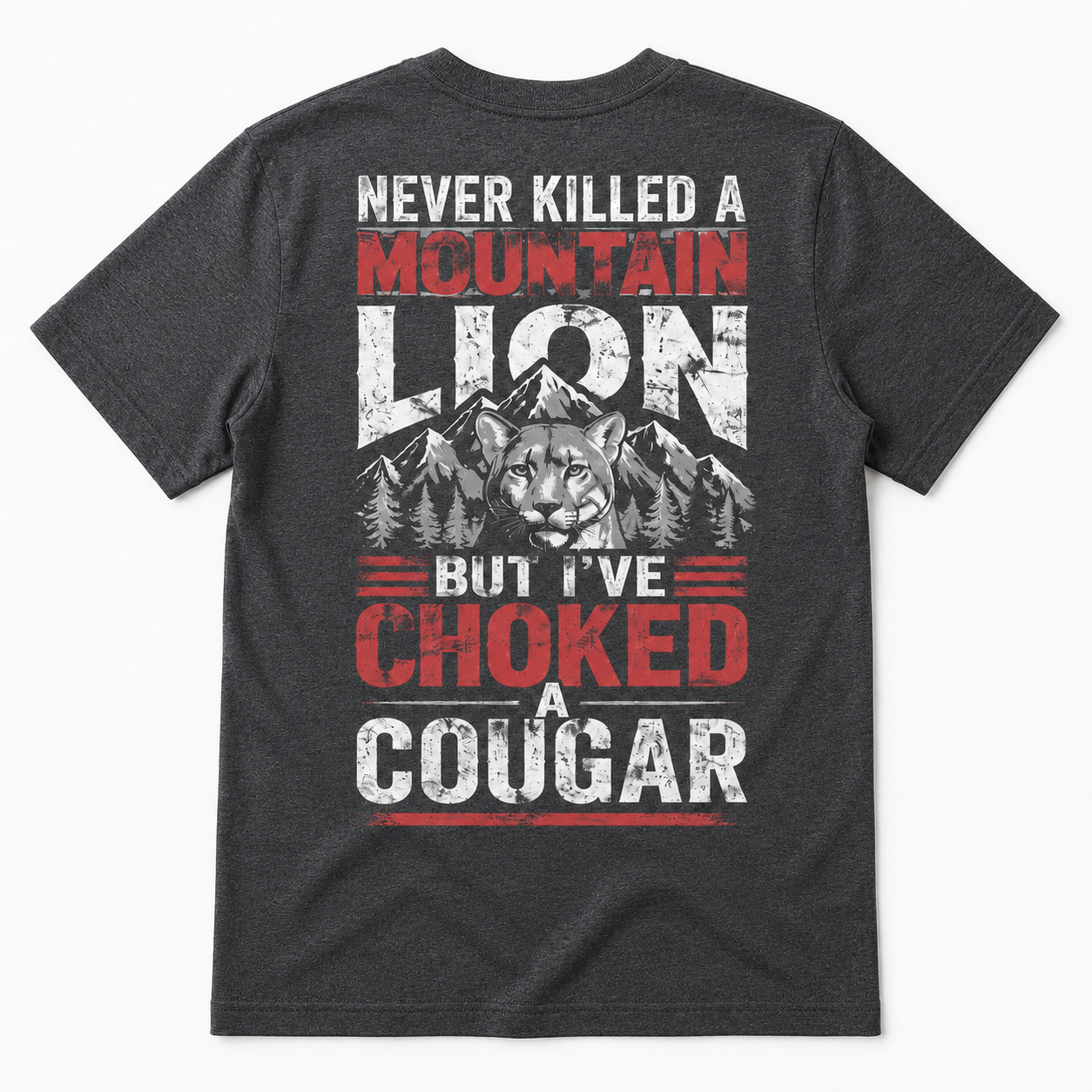 Choked a Cougar Funny Outdoor T-Shirt