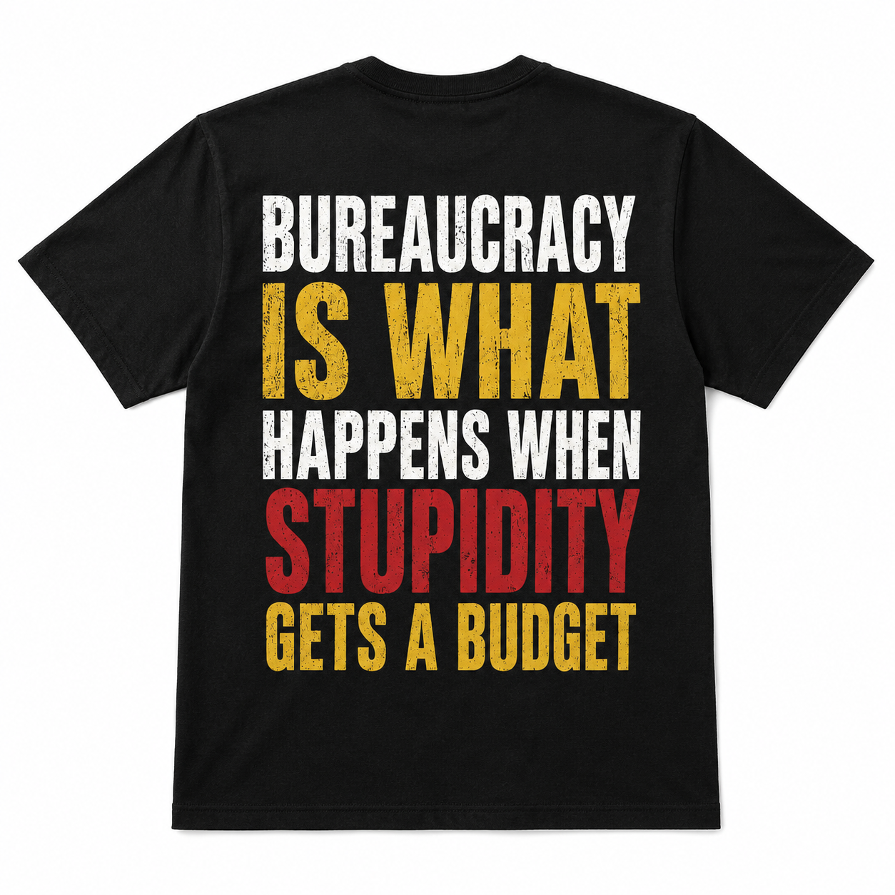 Bureaucracy Gets a Budget Funny Political T-Shirt