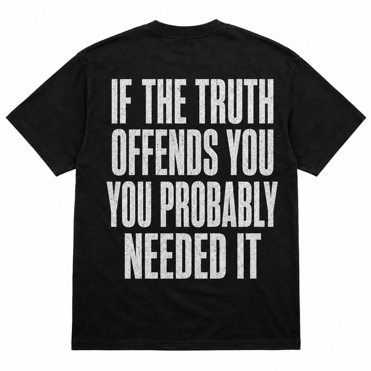 If the Truth Offends You Funny Statement T-Shirt