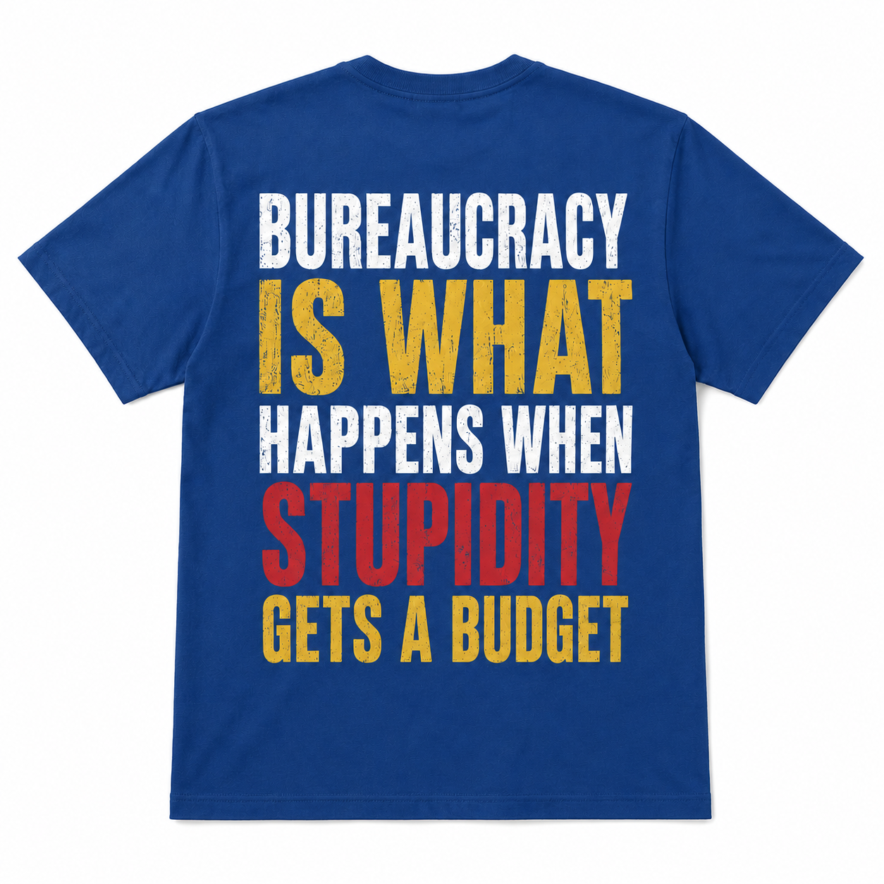 Bureaucracy Gets a Budget Funny Political T-Shirt