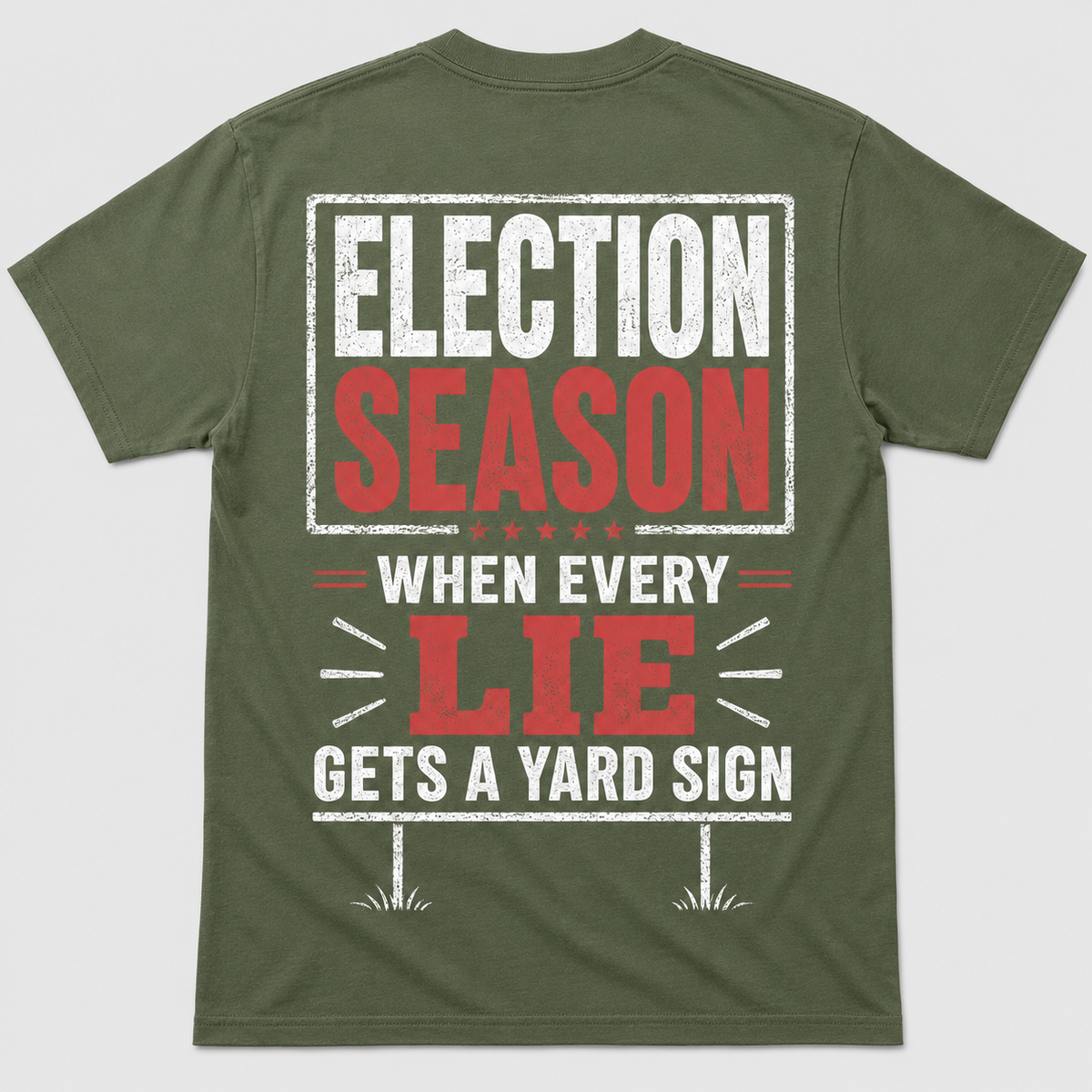 Election Season Yard Sign Funny T-Shirt