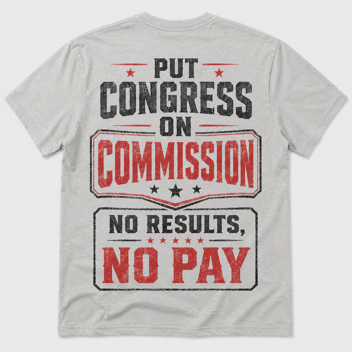 Put Congress on Commission Funny T-Shirt